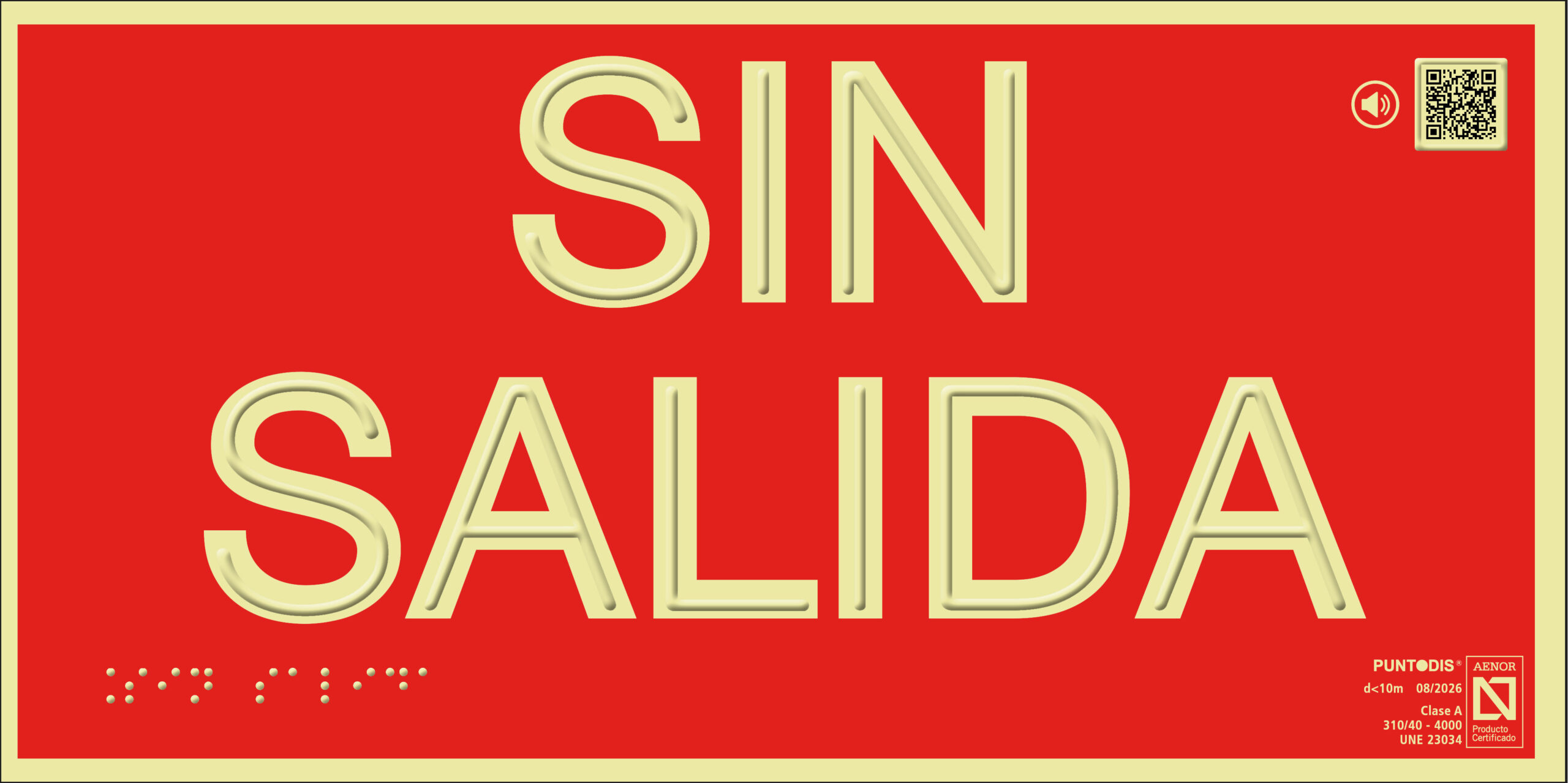 Placa fotoluminiscente Sin salida con braille y altorrelieve