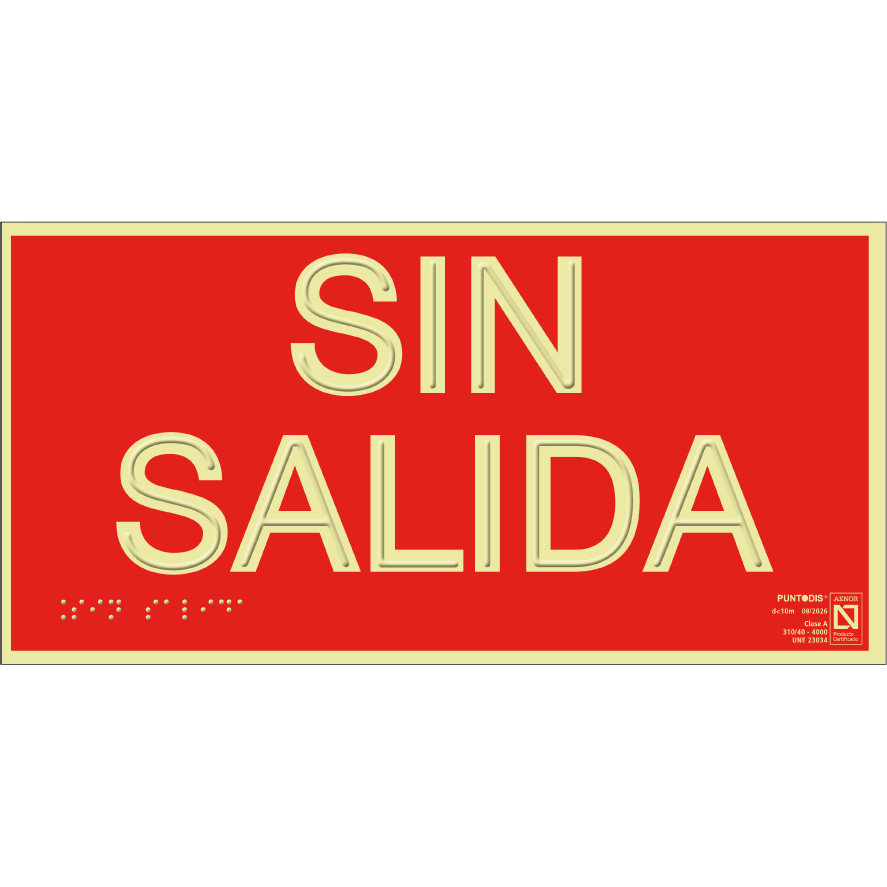 Placa fotoluminiscente Sin salida con braille y altorrelieve